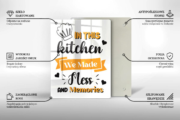 Skleněné krájecí prkénko In this kitchen we made mess and memories