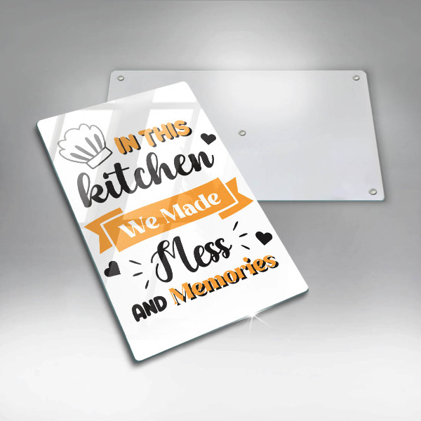 Skleněné krájecí prkénko In this kitchen we made mess and memories