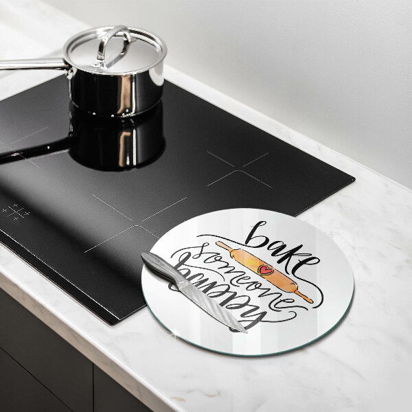 Skleněná deska do kuchyně Bake someone happy