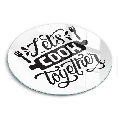Skleněná deska do kuchyně Nápis let's cook together