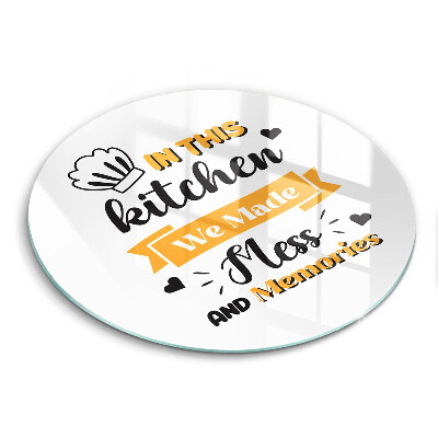 Skleněná krájecí deska In this kitchen we made mess and memories