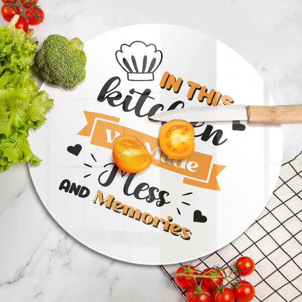 Skleněná krájecí deska In this kitchen we made mess and memories