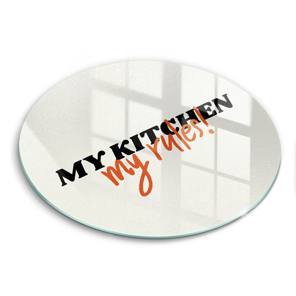 Skleněná krájecí deska My kitchen my rules