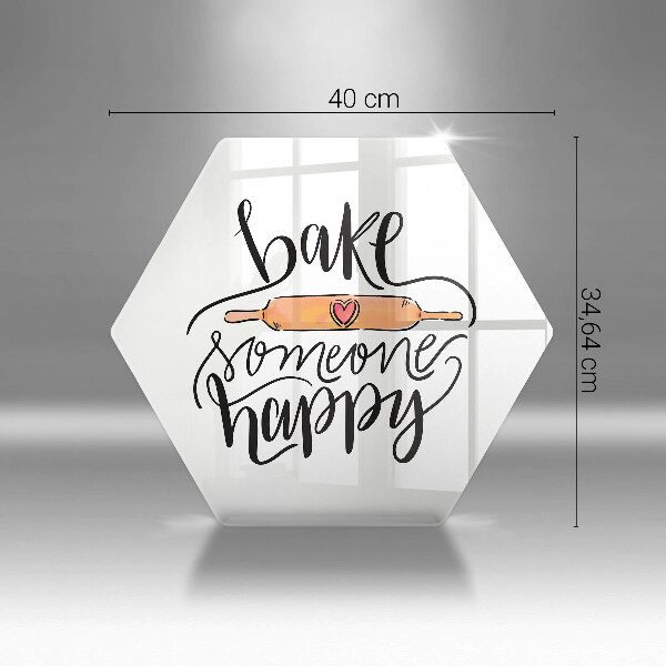 Skleněná deska do kuchyně Bake someone happy